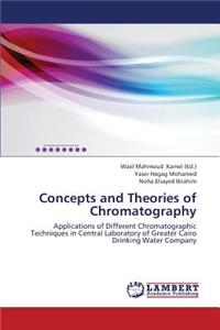 Concepts and Theories of Chromatography