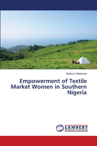 Empowerment of Textile Market Women in Southern Nigeria