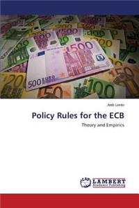 Policy Rules for the Ecb