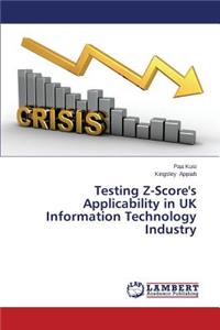 Testing Z-Score's Applicability in UK Information Technology Industry