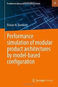 Performance Simulation of Modular Product Architectures by Model-Based Configuration