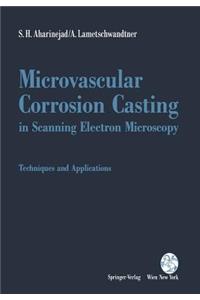 Microvascular Corrosion Casting in Scanning Electron Microscopy