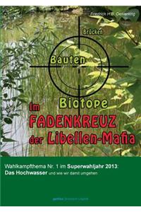Im Fadenkreuz der Libellen-Mafia