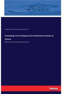 Proceedings of the Zoological and Acclimatisation Society of Victoria