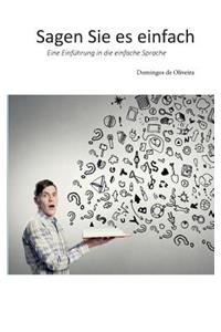 Sagen Sie es einfach