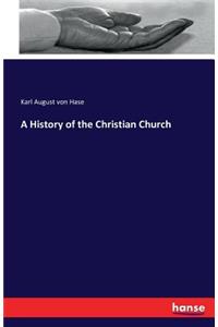 A History of the Christian Church