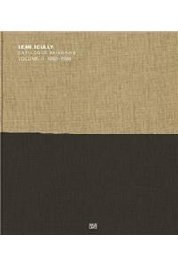 Sean Scully: Catalogue Raisonne. Volume II