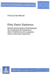 e?p??. Espoir. Espérance.