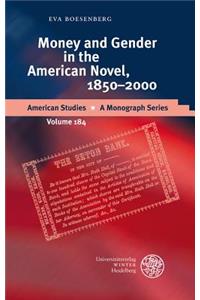 Money and Gender in the American Novel, 1850-2000