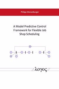 A Model Predictive Control Framework for Flexible Job Shop Scheduling