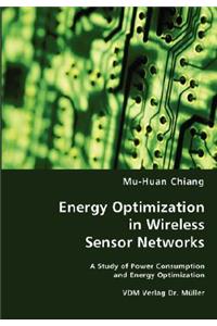 Energy Optimization in Wireless Sensor Networks