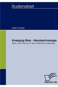 Emerging Risks - Nanotechnologie