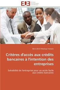 Critères d'Accès Aux Crédits Bancaires À l'Intention Des Entreprises