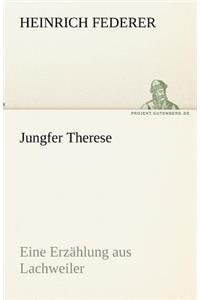 Jungfer Therese