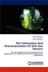 Fabrication and Characterization of Zno Gas Sensors