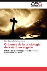 Orígenes de la cristología del cuarto evangelio