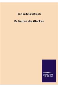 Es Lauten Die Glocken
