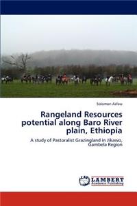 Rangeland Resources Potential Along Baro River Plain, Ethiopia