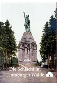 Die Schlacht im Teutoburger Walde