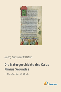 Naturgeschichte des Cajus Plinius Secundus