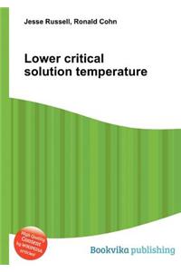 Lower Critical Solution Temperature