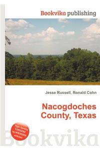 Nacogdoches County, Texas