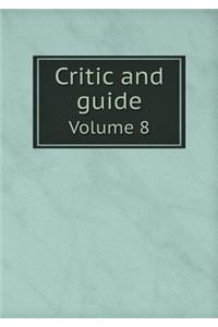 Critic and guide Volume 8