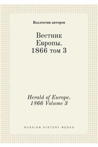 Herald of Europe. 1866 Volume 3