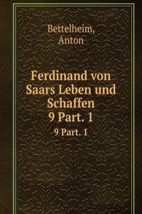 Ferdinand von Saars Leben und Schaffen