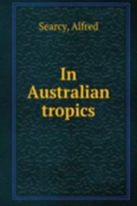 In Australian tropics