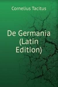 De Germania (Latin Edition)