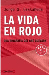 La Vida En Rojo / Compañero: The Life and Death of Che Guevara