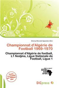 Championnat D'Alg Rie de Football 1969-1970