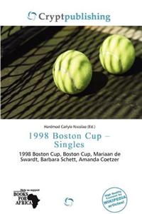 1998 Boston Cup - Singles