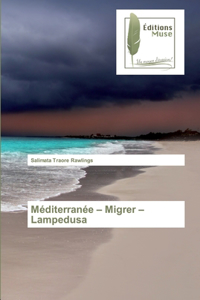 Méditerranée - Migrer - Lampedusa