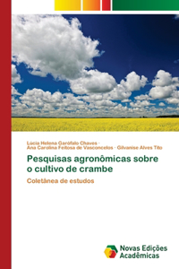Pesquisas agronômicas sobre o cultivo de crambe