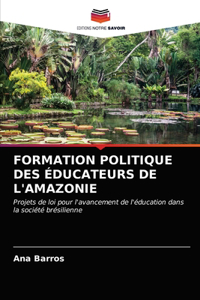 Formation Politique Des Éducateurs de l'Amazonie