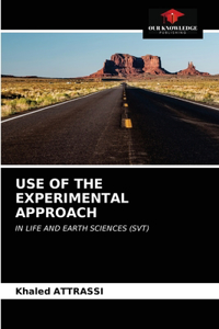 Use of the Experimental Approach