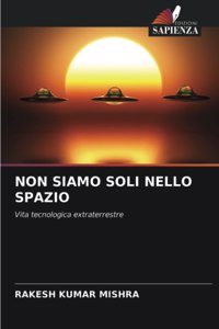 Non Siamo Soli Nello Spazio