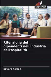 Ritenzione dei dipendenti nell'industria dell'ospitalità