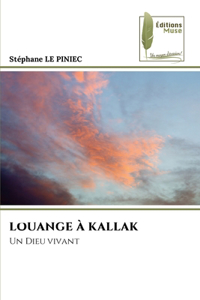 Louange À Kallak