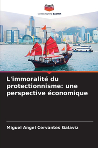 L'immoralité du protectionnisme