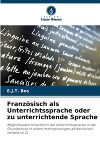 Französisch als Unterrichtssprache oder zu unterrichtende Sprache