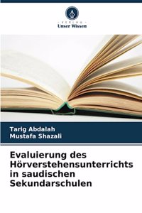 Evaluierung des Hörverstehensunterrichts in saudischen Sekundarschulen