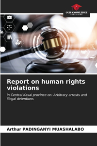 Report on human rights violations