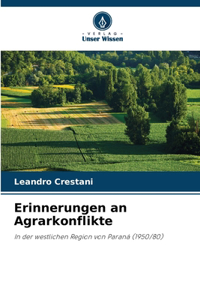 Erinnerungen an Agrarkonflikte