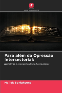 Para além da Opressão Intersectorial