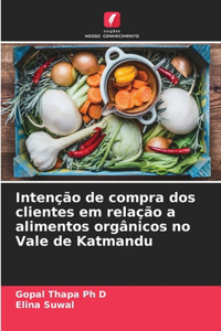 Intenção de compra dos clientes em relação a alimentos orgânicos no Vale de Katmandu