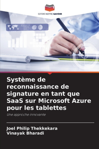 Système de reconnaissance de signature en tant que SaaS sur Microsoft Azure pour les tablettes