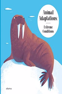 Animal Adaptations: Extreme Conditions